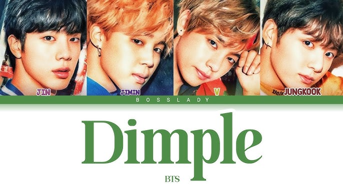 Dimple by BTS (youtube.com/Boss Lady)