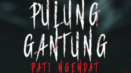 Sinopsis Film Pulung Gantung Pati Ngendat.